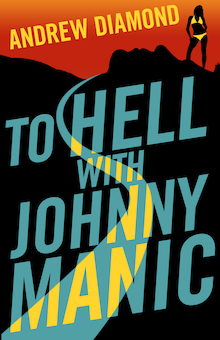 To Hell with Johnny Manic by Andrew Diamond - Revised cover