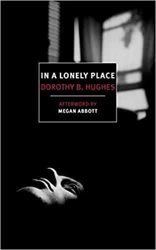 In a Lonely Place by Dorothy B. Hughes