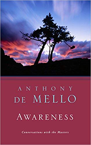 Awareness by Anthony De Mello