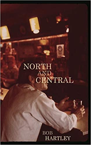 North and Central by Bob Hartley