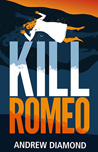 Kill Romeo by Andrew Diamond