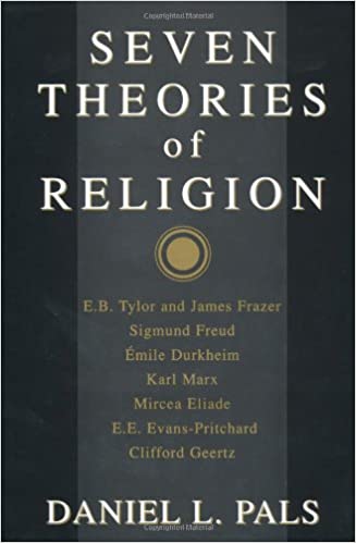 Seven Theories of Religion by Daniel L. Pals