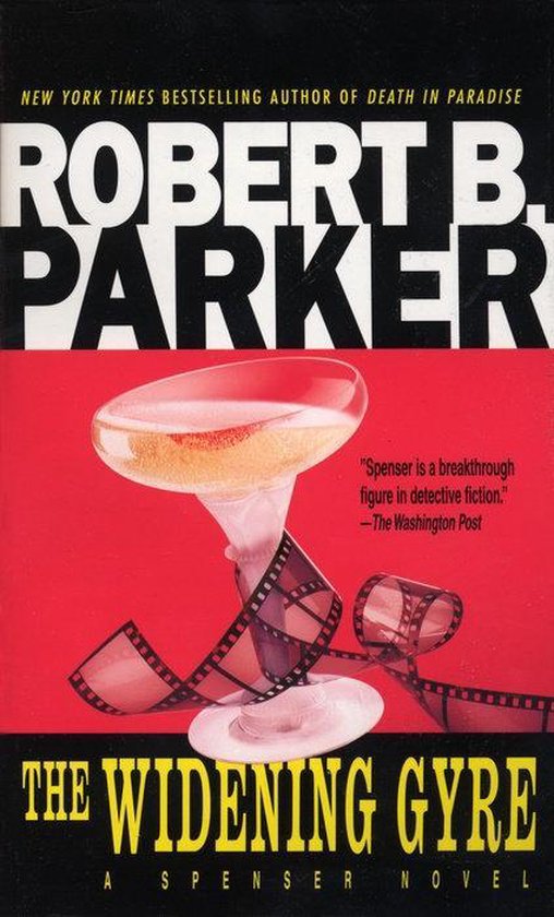 The Widening Gyre by Robert B. Parker