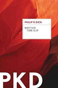 Martian Time Slip by Philip K. Dick